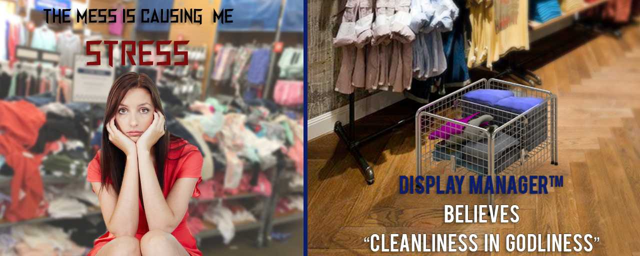 Display ManagerTM believes Cleanliness in Godliness