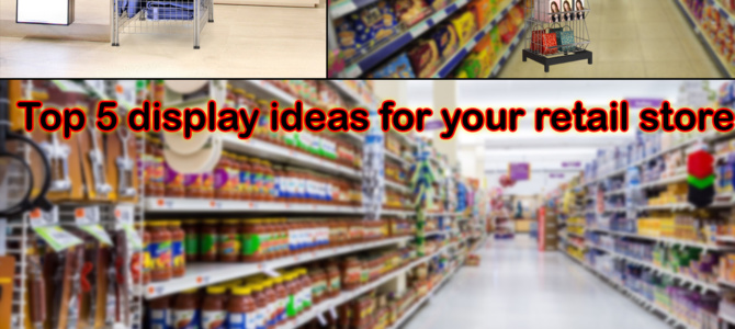 Top 5 display ideas for your retail store